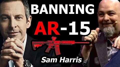 SHOULD the USA ban the AR-15? Sam Harris & Matt Dillahunty