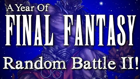 Year of Final Fantasy Episode 61: Malboro & Behemoth Iconic Enemy Retrospective