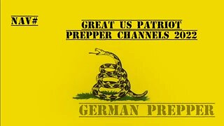 Nav# Great US Patriot Prepper Channels 2022