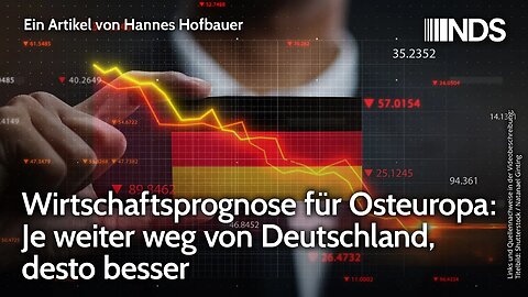 Wirtschaftsprognose für Osteuropa: Je weiter weg von Deutschland, desto besser | Hannes Hofbauer NDS
