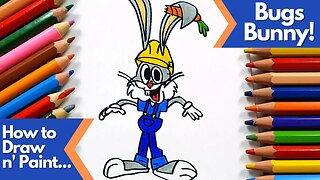 How to draw and paint Bugs Bunny Builders