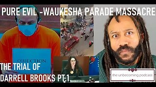 UNBECOMING-PURE EVIL-WAUKESHA MASSACRE TRIAL PT 1