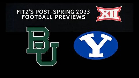 Daily Delivery | Fitz's 60-second Big 12 football previews of Baylor & BYU