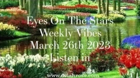 Eyes On The Stars Weekly Vibes March 26th 2023