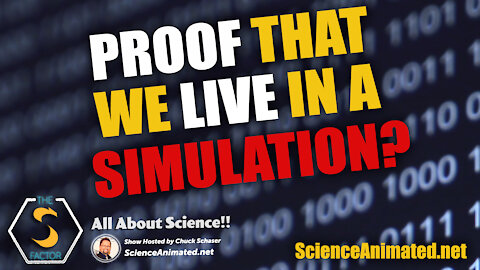 The S Factor Science Podcast: Are we in a Simulation