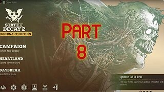 State of Decay 2 - Part 8