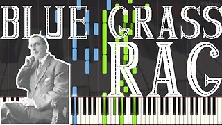 Joseph F. Lamb - Blue Grass Rag 1959 (Ragtime Piano Synthesia)