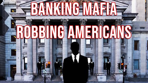 USURY: Banking Mafia is Robbing Americans, Aided & Abetted by US Govt