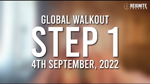 Step 1 - Global Walkout