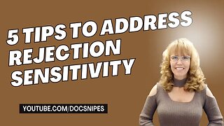 ADHD and Attachment Trauma | 5 Tips to Address Rejection Sensitivity