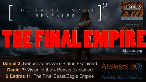 THE FINAL EMPIRE: Answers In 2nd Esdras: Part 2