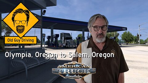 Olympia, Washington to Salem, Oregon in American Truck Simulator