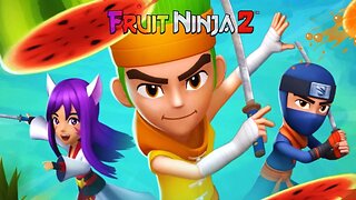 FRUIT NINJA 2