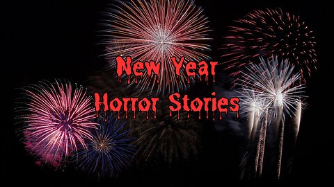 3 True Scary New Year Stories