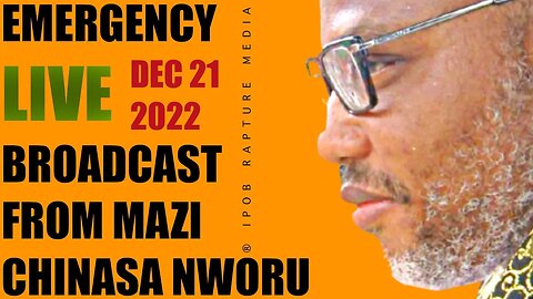 THE DOS: Emergency Live Broadcast From Mazi Chinasa Nworu | Dec 21, 2022Support ESN .