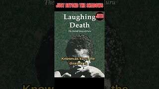Kuru: The Laughing Death