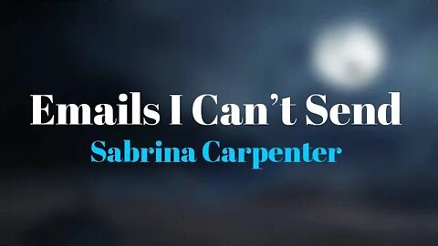 Sabrina Carpenter - emails i cant send (Lyrics) 🎵
