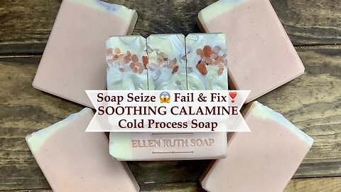 How to Make SOOTHING CALAMINE CP Soap + Seize Fail 😳& Save 😅| Ellen Ruth Soap