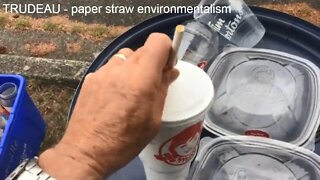TRUDEAU - Paper straw saves environment????