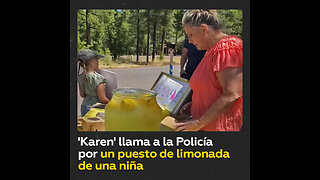 ‘Karen’ se molesta por el puesto de limonada de una niña de 7 años