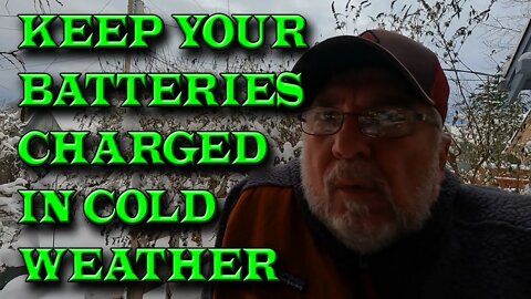 HOW TO KEEP BATTERIES CHARGED IN COLD WEATHER