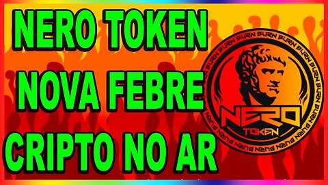 NERO TOKEN NOVA FEBRE CRIPTO NO AR