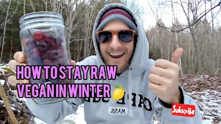 How To Stay Raw Vegan during the Winter❄🍊☀