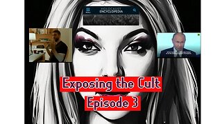 Exposing the Cult Episode 3