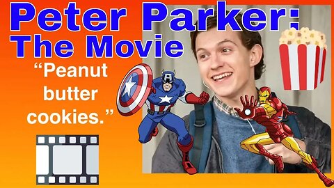 Peter Parker The Movie Fan Video 2020 🎟