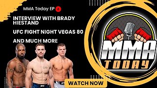 Brady Hiestand Interview, UFC Fight Night Vegas 80 Preview And Predictions | MMA Today #4