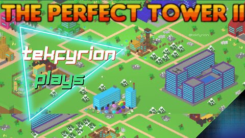 Testing the best tower in Perfect Tower II | Tekfyrion Plays