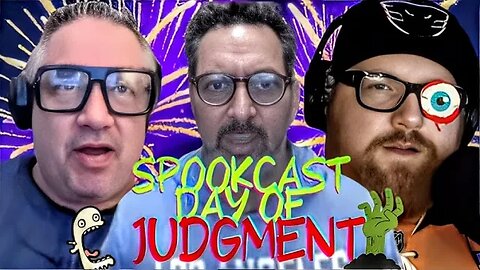 Spookcast: Day Of Judgement Ep228
