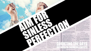 Aim For Sinless Perfection