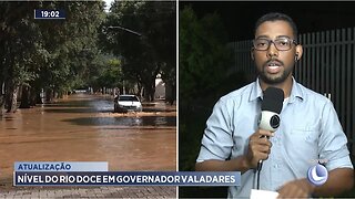 Atualização: Nível do Rio Doce em Governador Valadares.