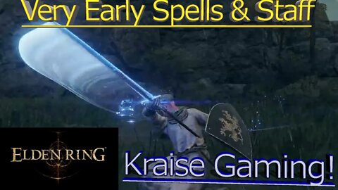 Very Early SPELLS & STAFF You Can Get STRAIGHT AWAY! - Elden Ring - By Kraise Gaming!