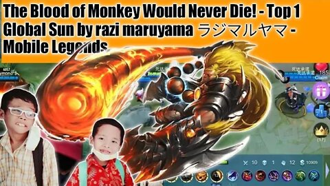 The Blood of Monkey Would Never Die! - Top 1 Global Sun by razi maruyama ラジマルヤマ - Mobile Legends