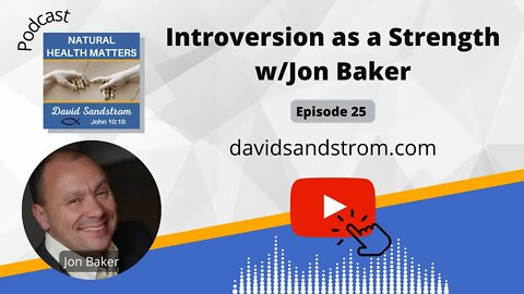 How to Use Introversion as a Strength - with Jon Baker