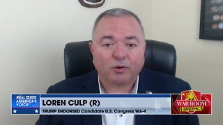 Loren Culp: Democrats Are Waking Up To What’s Going On In WA-4