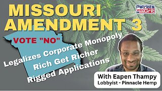 Missouri Amendment 3 | Vote No | Legalizes Corporate Monopoly, The Rich Get Richer | Eapen Thampy