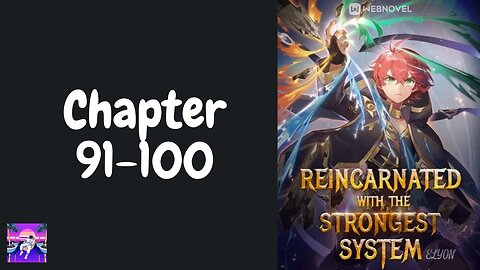 Reincarnated With The Strongest System Novel Chapter 91-100 | Audiobook