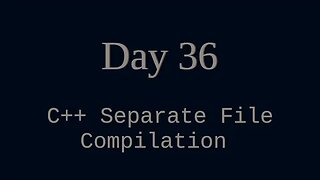 036 - COMPUTER SCIENCE: Example of Separate File Compilation in C++