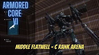 Middle Flatwell - C Rank Arena - Armored Core 6