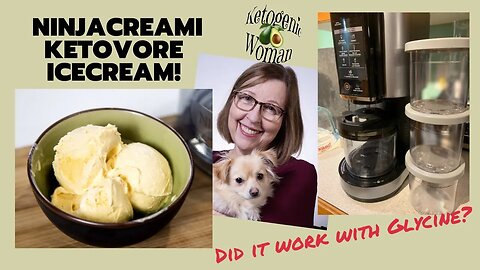Ninja Ice Cream Maker | Ketovore Ice Cream Using Glycine | Did it Work?