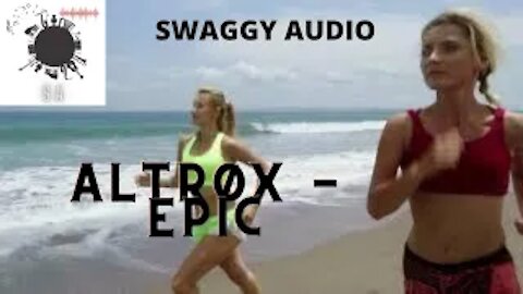 Altrøx - Epic-SWAGGY AUDIO