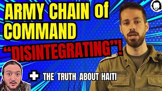 LIVE: Israeli Command Structure Collapsing?! (& the truth about Haiti)