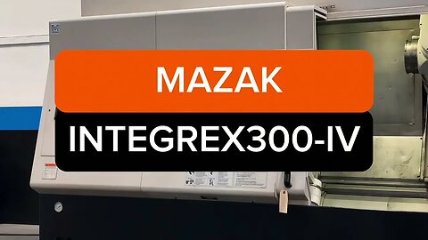 Mazak Integrex 300 IV Spindle speed