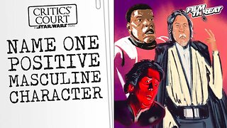 STAR WARS ON TRIAL: DISNEY IS FULL OF BAD DADS AND MASCULINE WOMEN | Film Threat Critics' Court
