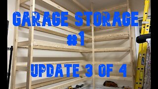 Garage Storage #1: Project 05 Update 3 of 4