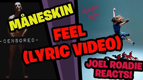 Måneskin - FEEL (Lyric Video) - Roadie Reacts