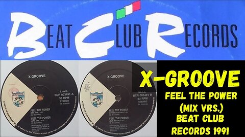 X-Groove –Feel The Power (Mix Vrs.) Italo House 1991